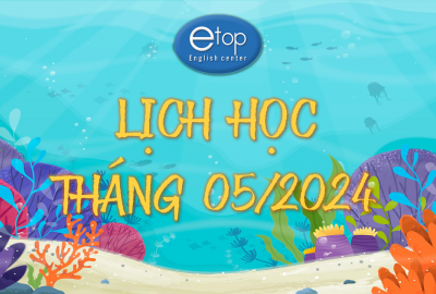 LỊCH HỌC THÁNG 05/2024